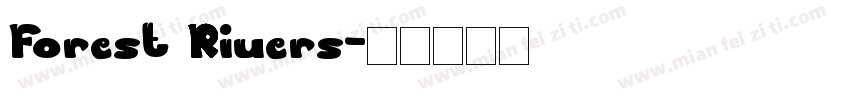 Forest Riuers字体转换